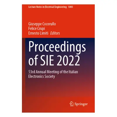 "Proceedings of Sie 2022: 53rd Annual Meeting of the Italian Electronics Society" - "" ("Cocorul