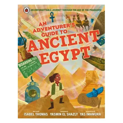 "Adventurer's Guide to Ancient Egypt" - "" ("Thomas Isabel")