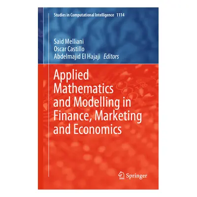 "Applied Mathematics and Modelling in Finance, Marketing and Economics" - "" ("Melliani Said")