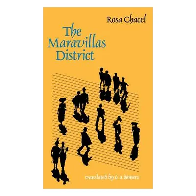 "The Maravillas District" - "" ("Chacel Rosa")