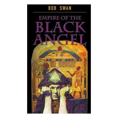 "Empire of the Black Angel" - "" ("Swan Bob")