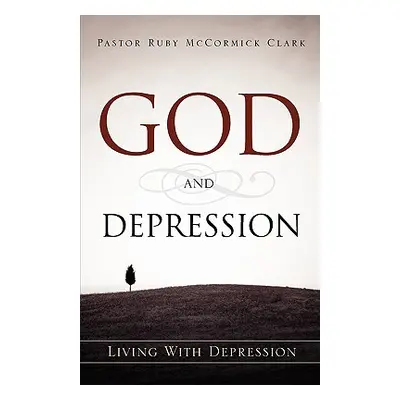 "God and Depression" - "" ("Clark Ruby McCormick")