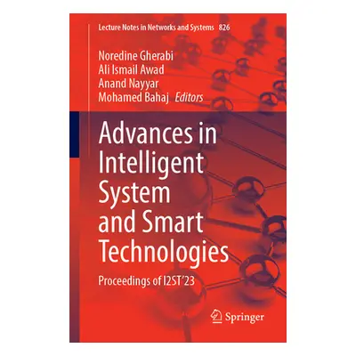 "Advances in Intelligent System and Smart Technologies: Proceedings of I2st'23" - "" ("Gherabi N