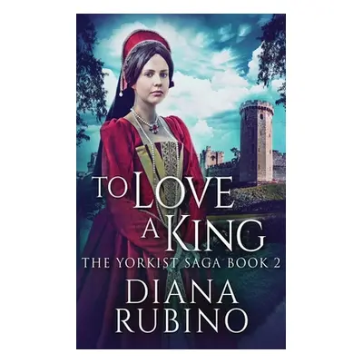 "To Love A King" - "" ("Rubino Diana")