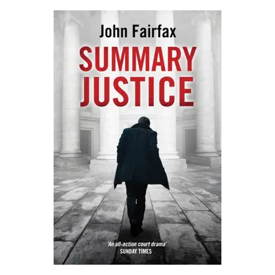 "Summary Justice" - "" ("Fairfax John")