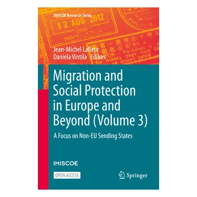 "Migration and Social Protection in Europe and Beyond (Volume 3): A Focus on Non-Eu Sending Stat