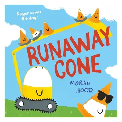 Runaway Cone - A laugh-out-loud mystery adventure (Hood Morag)