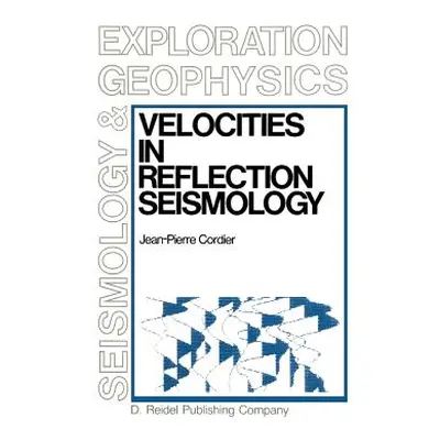 "Velocities in Reflection Seismology" - "" ("Cordier Jean-Pierre")