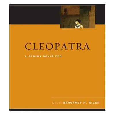 "Cleopatra: A Sphinx Revisited" - "" ("Miles Margaret M.")