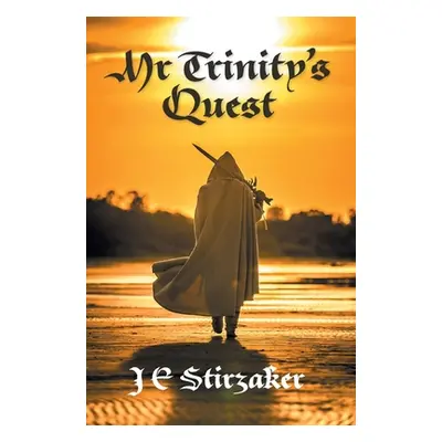 "Mr Trinity's Quest" - "" ("Stirzaker J. E.")