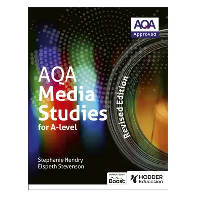 "AQA Media Studies for A Level: Student Book - Revised Edition" - "" ("Stevenson Elspeth")