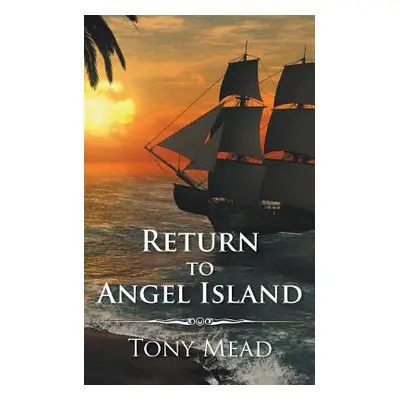 "Return to Angel Island" - "" ("Mead Tony")