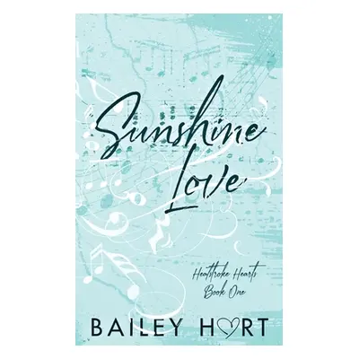 "Sunshine Love: A Small Town, Single Dad Romance" - "" ("Hart Bailey")