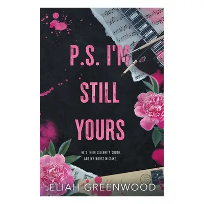 "P.S. I'm Still Yours" - "" ("Greenwood Eliah")