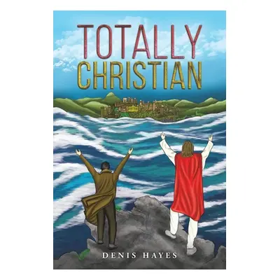 "Totally Christian" - "" ("Hayes Denis")