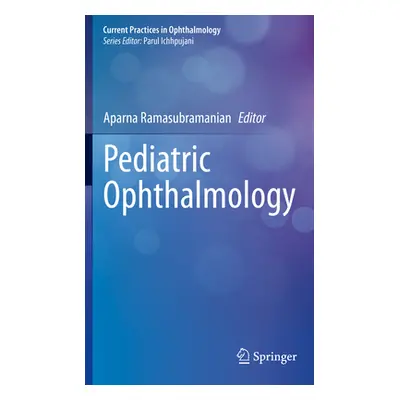 "Pediatric Ophthalmology" - "" ("Ramasubramanian Aparna")