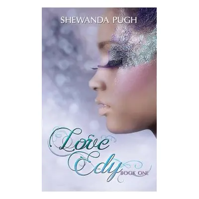 "Love Edy" - "" ("Pugh Shewanda")