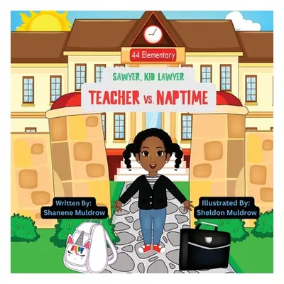 "Teacher vs. Naptime" - "" ("Muldrow Shanene E.")