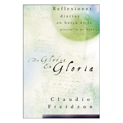 "de Gloria En Gloria" - "" ("Freidzon Claudio")