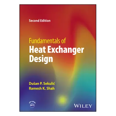 "Fundamentals of Heat Exchanger Design" - "" ("Sekulic Dusan P.")