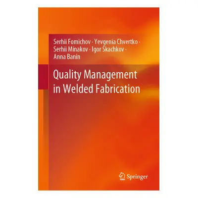 "Quality Management in Welded Fabrication" - "" ("Fomichov Serhii")