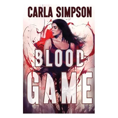 "Blood Game" - "" ("Simpson Carla")