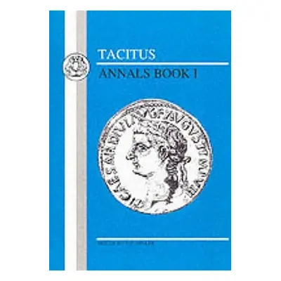 "Tacitus: Annals I" - "" ("Tacitus")