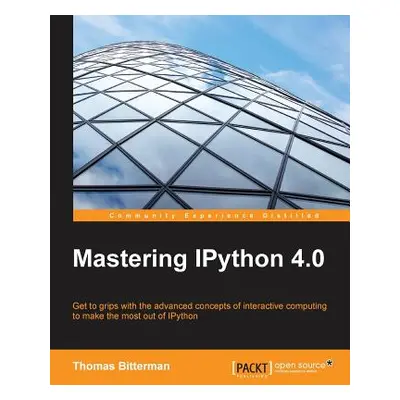 "Mastering IPython 4.0" - "" ("Bitterman Thomas")