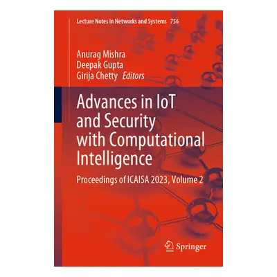 "Advances in Iot and Security with Computational Intelligence: Proceedings of Icaisa 2023, Volum