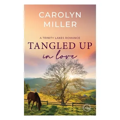 "Tangled Up in Love" - "" ("Miller Carolyn")