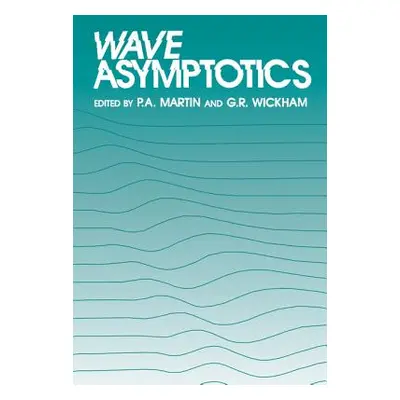 "Wave Asymptotics" - "" ("Martin P. A.")