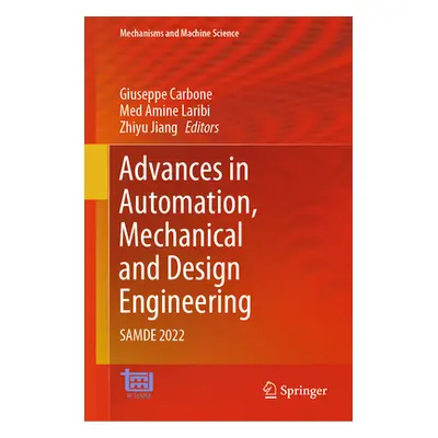 "Advances in Automation, Mechanical and Design Engineering: Samde 2022" - "" ("Carbone Giuseppe"