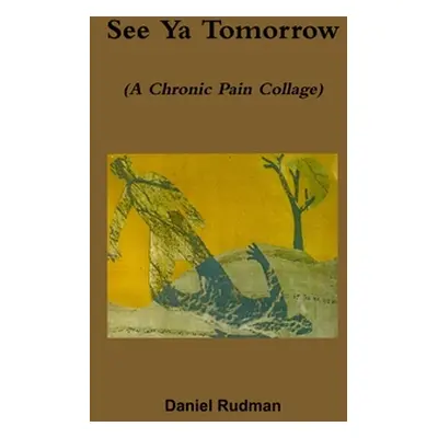 "See Ya Tomorrow" - "" ("Rudman Daniel")