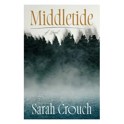 "Middletide" - "" ("Crouch Sarah")