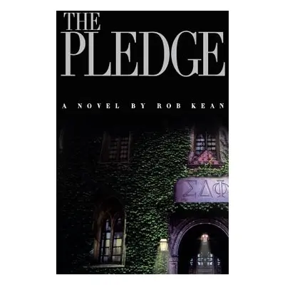 "The Pledge" - "" ("Kean Rob")