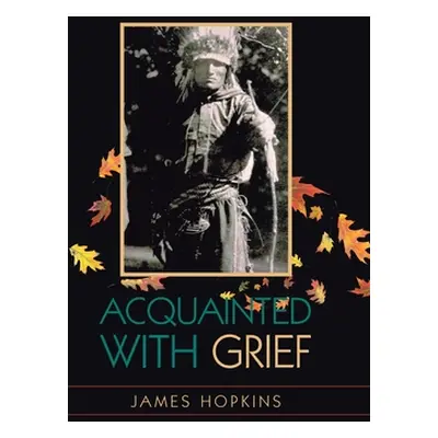 "Acquainted With Grief" - "" ("Hopkins James")