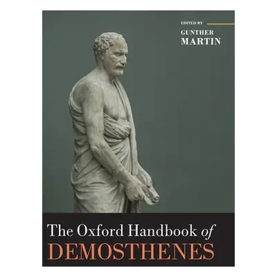 "The Oxford Handbook of Demosthenes" - "" ("Martin Gunther")