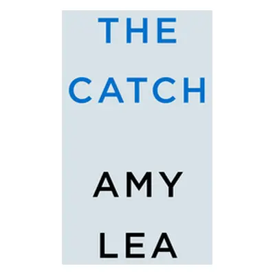 "The Catch" - "" ("Lea Amy")