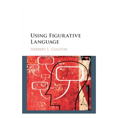 "Using Figurative Language" - "" ("Colston Herbert L.")