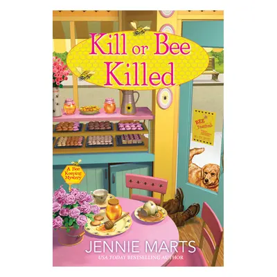 "Kill or Bee Killed" - "" ("Marts Jennie")