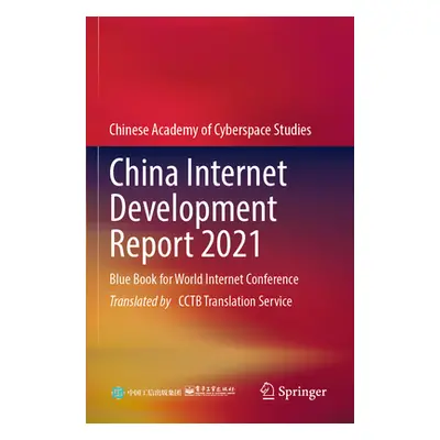 "China Internet Development Report 2021: Blue Book for World Internet Conference" - "" ("Chinese