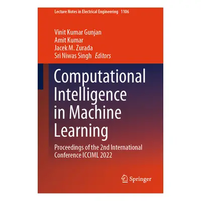 "Computational Intelligence in Machine Learning: Proceedings of the 2nd International Conference