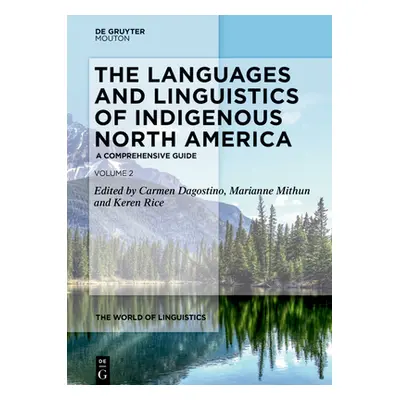 "The Languages and Linguistics of Indigenous North America: A Comprehensive Guide, Vol. 2" - "" 