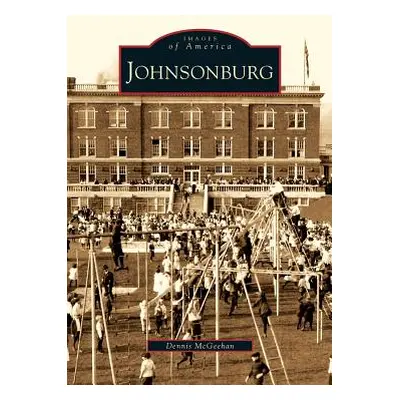 "Johnsonburg" - "" ("McGeehan Dennis")