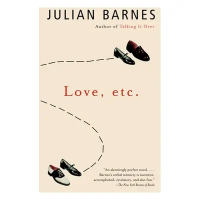 "Love, etc." - "" ("Barnes Julian")