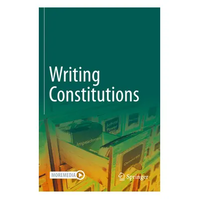 "Writing Constitutions: Volume I: Institutions" - "" ("Babeck Wolfgang")