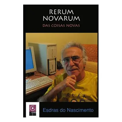 "Rerum Novarum: Opus 18" - "" ("Do Nascimento Esdras")