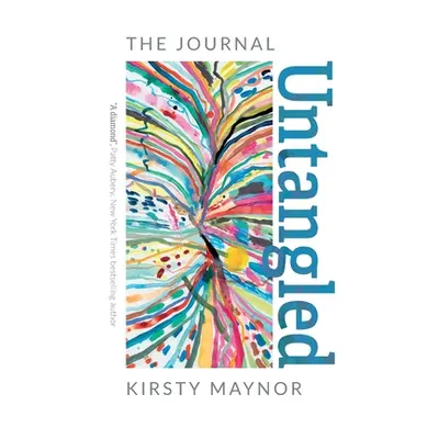 "Untangled - The Journal" - "" ("Maynor Kirsty")