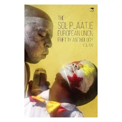 "Sol Plaatje European Union Poetry Anthology" - "" ("")