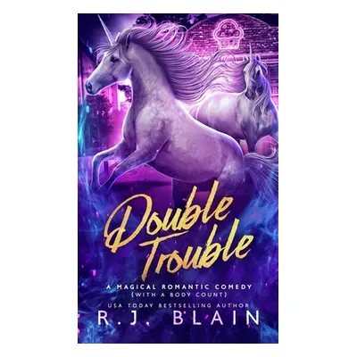 "Double Trouble" - "" ("Blain R. J.")